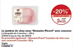 Monop' Domaine Picard Jambon de chez nous offre