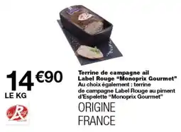 Monop' Label Rouge Terrine de campagne ail offre