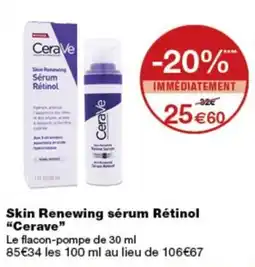 Monop' CeraVe Skin Renewing sérum Rétinol offre