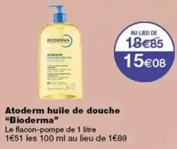 Monop' Bioderma Atoderm huile de douche offre