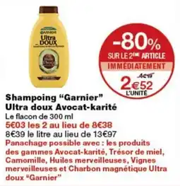 Monop' Garnier Shampoing Ultra doux Avocat-karité offre