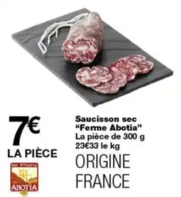 Monop' Ferme Abotia Saucisson sec offre