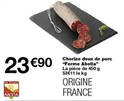 Monop' Ferme Abotia Chorizo doux de porc offre