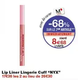 Monop' NYX Lip Liner Lingerie Cuff offre