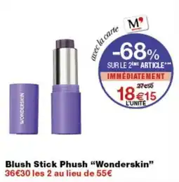 Monop' Wonderskin Blush Stick Phush offre