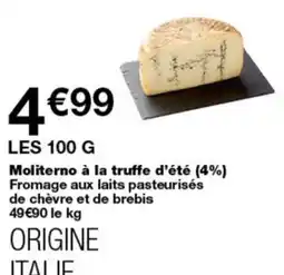 Monop' Moliterno à la truffe d'été (4%) Fromage aux laits pasteurisés de chèvre et de brebis offre