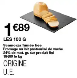 Monop' Scamorza fumée liée offre