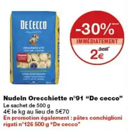 Monop' De Cecco Nudeln Orecchiette n°91 offre