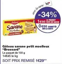 Monop' Brossard - gâteau savane petit moelleux offre