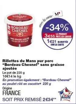 Monop' Bordeau chesnel - rillettes du mans pur porc offre