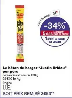Monop' Berger - le bâton de justin bridou pur porc offre