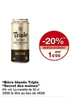 Monop' Secret des moines - bière blonde triple secret des moines offre