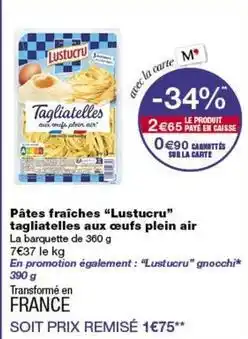 Monop' Lustucru - pâtes fraîches offre