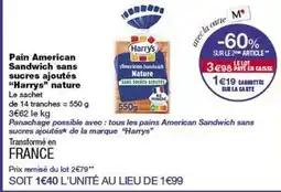 Monop' Harry's - pain american sandwich sans sucres ajoutés offre