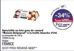 Monop' Delpeyrat - spécialité au foie gras de canard offre