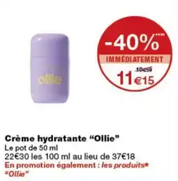 Monop' Ollie Crème hydratante offre