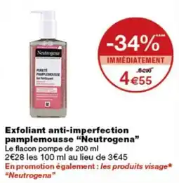 Monop' Neutrogena Exfoliant anti-imperfection pamplemousse offre