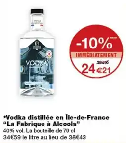 Monop' La Fabrique à Alcools Vodka offre