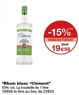 Monop' Clément Rhum blanc offre