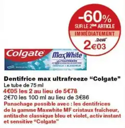 Monop' Colgate Dentifrice max ultrafreeze offre