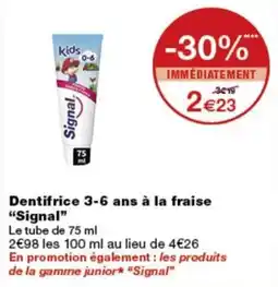 Monop' Signal Dentifrice 3-6 ans offre