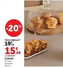 Hyper U Cloche offre