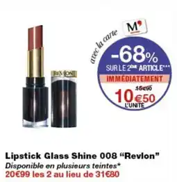 Monop' Revlon Lipstick Glass Shine 008 offre
