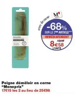 Monop' Monoprix Peigne démêloir offre