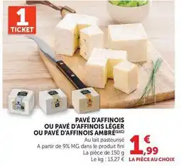 Hyper U Pavé d'affinois ou pavé d'affinois leger ou pavé d'affinois offre