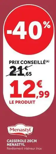 Super U Menastyl - casserole offre