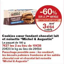 Monop' Michel & Augustin Cookies cœur fondant chocolat lait et noisette offre