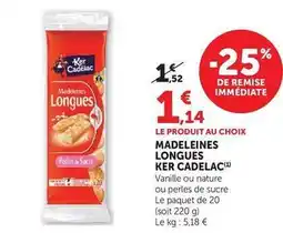 Hyper U Ker cadelac - madeleines longues offre