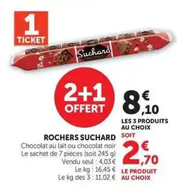 Super U Suchard - rochers chocolat au lait/chocolat noir offre