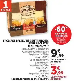 Hyper U Richesmonts - fromage pasteurise en tranches pour raclette offre