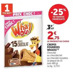 Super U Whaou! - crepes fourrees chocolat lait/noisettes offre