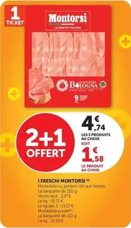 Super U Montorsi - i freschi mortadelle/jambon rôti aux herbes offre