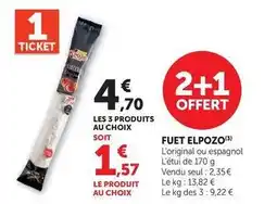 Super U Elpozo - fuet l'original/espagnol offre