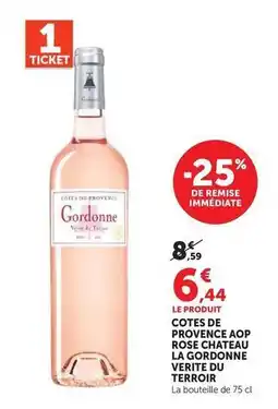 Super U Chateau gordonne - cotes de provence aop rose chateau verite du terroir offre