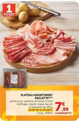 Super U Plateau assortiment raclette offre