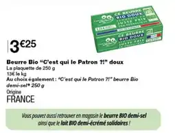 Monop' C'est qui le Patron ?! Beurre Bio doux offre