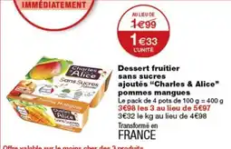 Monop' Charles & Alice Dessert fruitier offre