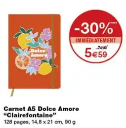 Monop' Clairefontaine Dolce Amore offre