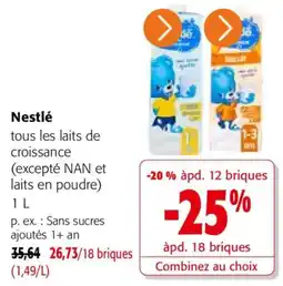 Colruyt Nestlé tous les laits de croissance offre