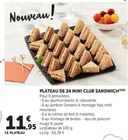 Super U PLATEAU DE 24 MINI CLUB SANDWICH offre