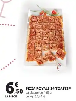 Super U PIZZA ROYALE 24 TOASTS offre