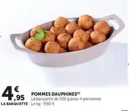 Super U LA BARQUETTE POMMES DAUPHINES offre