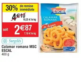 Cora x Carrefour Calamar romana MSC Escal offre