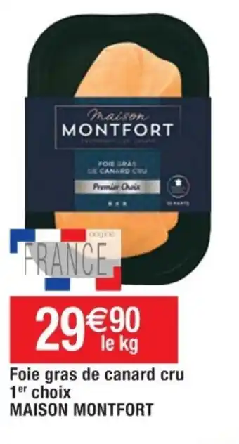Cora x Carrefour Foie gras de canard cru 1er choix Maison Montfort offre