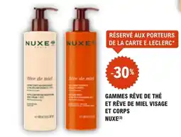 E.Leclerc Parapharmacie Nuxe gammes rêve de thé et rêve de miel visage offre
