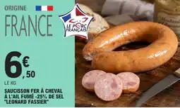 E.Leclerc LEONARD FASSIER Saucisson Fer à Cheval offre